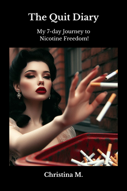 The Quit Diary: My 7-day Journey to Nicotine Freedom! (e-book)