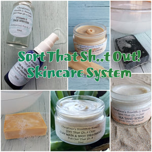 Sort That Sh..T Out! Skincare System